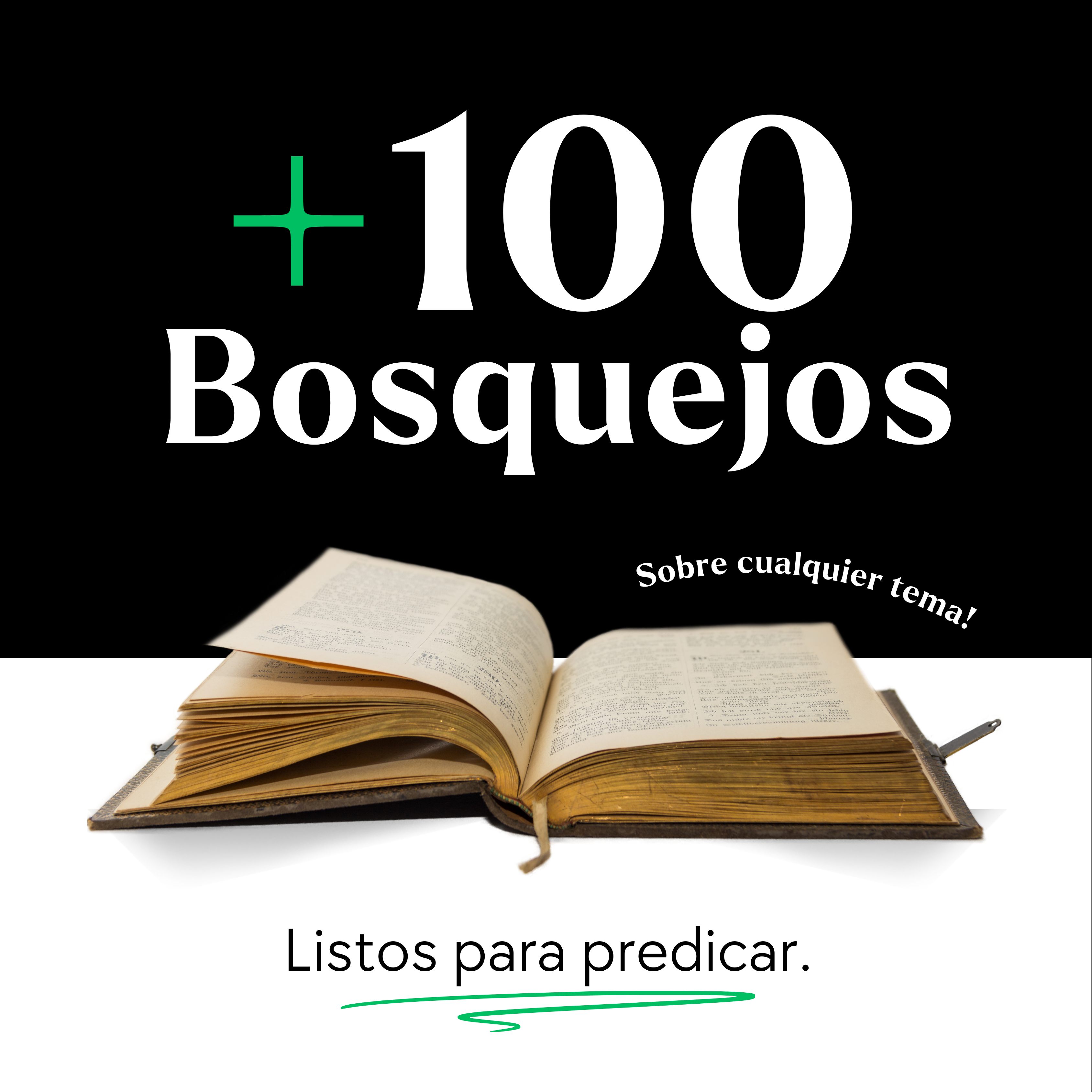 +100 Bosquejos Listos para Predicar